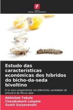 Estudo das características económicas dos híbridos do bicho-da-seda bivoltino af Abhishek Tekule