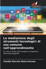 La mediazione degli strumenti tecnologici di uso comune nell'apprendimento af Claudia Marcela Nieto Arévalo