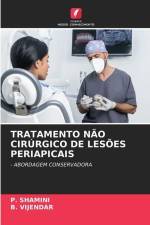 TRATAMENTO NÃO CIRÚRGICO DE LESÕES PERIAPICAIS af P. Shamini
