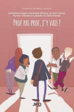 Prof pas prof, j'y vais! af Geneviève Brisson