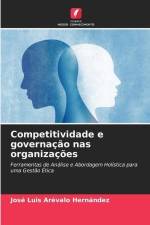 Competitividade e governação nas organizações af José Luis Arévalo Hernández