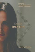 My Own Identity: An Introduction to Self-Discovery af Marcela Melnic