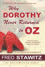 Why Dorothy Never Returned to Oz af Fred W. Stawitz