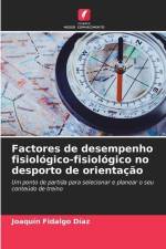 Factores de desempenho fisiológico-fisiológico no desporto de orientação af Joaquín Fidalgo Díaz