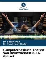 Computerbasierte Analyse von Industrielärm (CBA-iNoise) af Shaikh Irfan