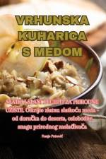 Vrhunska Kuharica S Medom af Franjo Petrovic