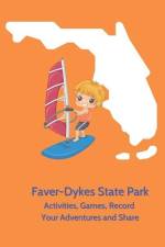 Faver Dykes State Park - Activities, Games, Record Your Adventures and Share af Jolene Macfadden