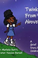 Twinkle From Above: A Grief Story for Children af Markela Batts