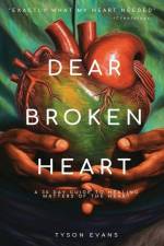 Dear Broken Heart: A 30 Day Guide to Healing Matters of the Heart af Tyson I. Evans