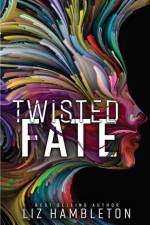 Twisted Fate af Liz Hambleton