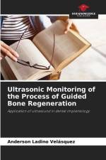 Ultrasonic Monitoring of the Process of Guided Bone Regeneration af Anderson Ladino Velásquez