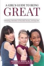 A Girl's Guide to Being Great af Rhonda G Mincey