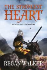 The Strongest Heart af Regan Walker