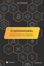 Dictionnaire des Cryptomonnaies: Pour comprendre l'écosystème Bitcoin et ses alternatives af Foxinoufr