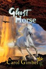 Ghost Horse af Carol Gimbel
