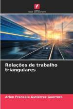 Relações de trabalho triangulares af Arlen Francela Gutiérrez Guerrero