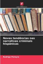 Novas tendências nas narrativas criminais hispânicas af Rodrigo Pereyra
