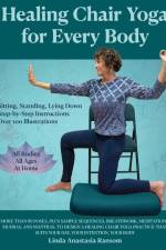 Healing Chair Yoga for Every Body af Linda Anastasia Ransom