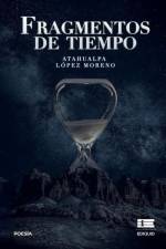 Fragmentos de tiempo af Atahualpa López Moreno