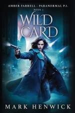 Wild Card: An Amber Farrell Novel af Mark Henwick