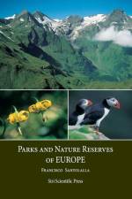 Parks and Nature Reserves of Europe af Francisco Santolalla Fragero