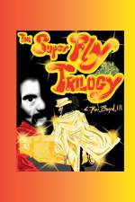 The Super Fly Trilogy af L. Roi Boyd