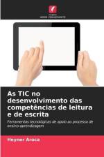 As TIC no desenvolvimento das competências de leitura e de escrita af Heyner Aroca