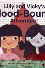 Lilly and Vicky's Blood Bound Adventure af Sophia Li