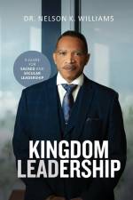 Kingdom Leadership af Nelson K Williams