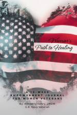 Warrior's Path to Healing af Kimberly Henry