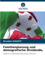 Familienplanung und demografische Dividende, af Brondon Vouofo