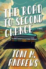 Andrews, T: Road To Second Chance af Toni M Andrews