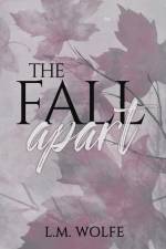 The Fall Apart af L. M. Wolfe
