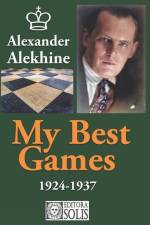 My Best Games - 1924-1937 af Alexander Alekhine