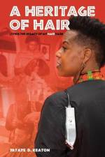 A Heritage of Hair af Yataye D Keaton