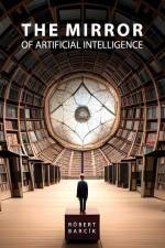 The Mirror of Artificial Intelligence af Róbert Barcík