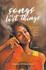 Songs of Lost Things: Sonata for the Sun af Monica McCollough