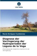 Diagnose der Verringerung der Hydroperioden der Laguna de la Vega af Rocío Enríquez Cumbreras