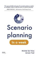 Scenario planning in a week af Michiel de Vries