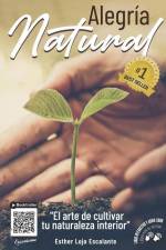 Alegría natural: El arte de cultivar tu naturaleza interior af Esther Lojo Escalante