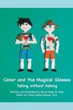 Conor and the Magical Glasses: Taking without Asking af Marie-Ange Da Silva