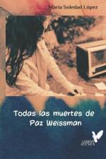 Todas las muertes de Paz Weissman: Miel de Violeta III af Fran J. Tapia Lobo