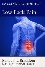 Layman's Guide to Low Back Pain af Randall Braddom