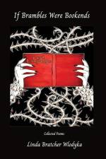 If Brambles Were Bookends af Linda Bratcher Wlodyka