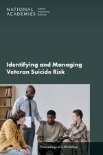 Identifying and Managing Veteran Suicide Risk af National Academies Of Sciences Engineeri