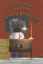 Cornell Dyer and The Howls of Basketville af Denise M. Baran-Unland