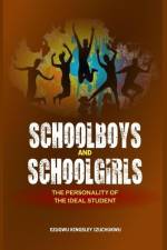 Schoolboys and Schoolgirl: The Personality of the Ideal Student af Ezugwu Kingsley Izuchukwu