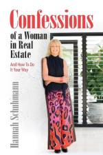 Confessions of a Woman in Real Estate af Hannah Schuhmann