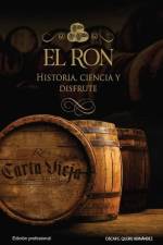 El ron: Historia, ciencia y disfrute: Edición profesional af Cichisa Panamá