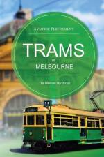 Trams of Melbourne af Aymeric Perfrement